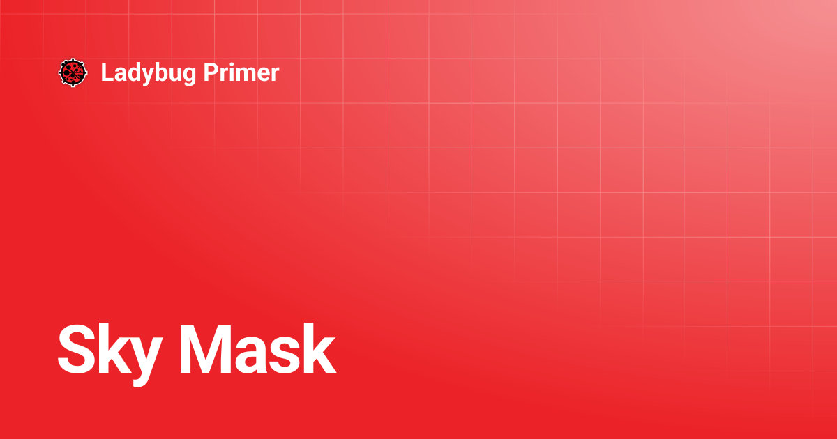 Sky Mask | Ladybug Primer