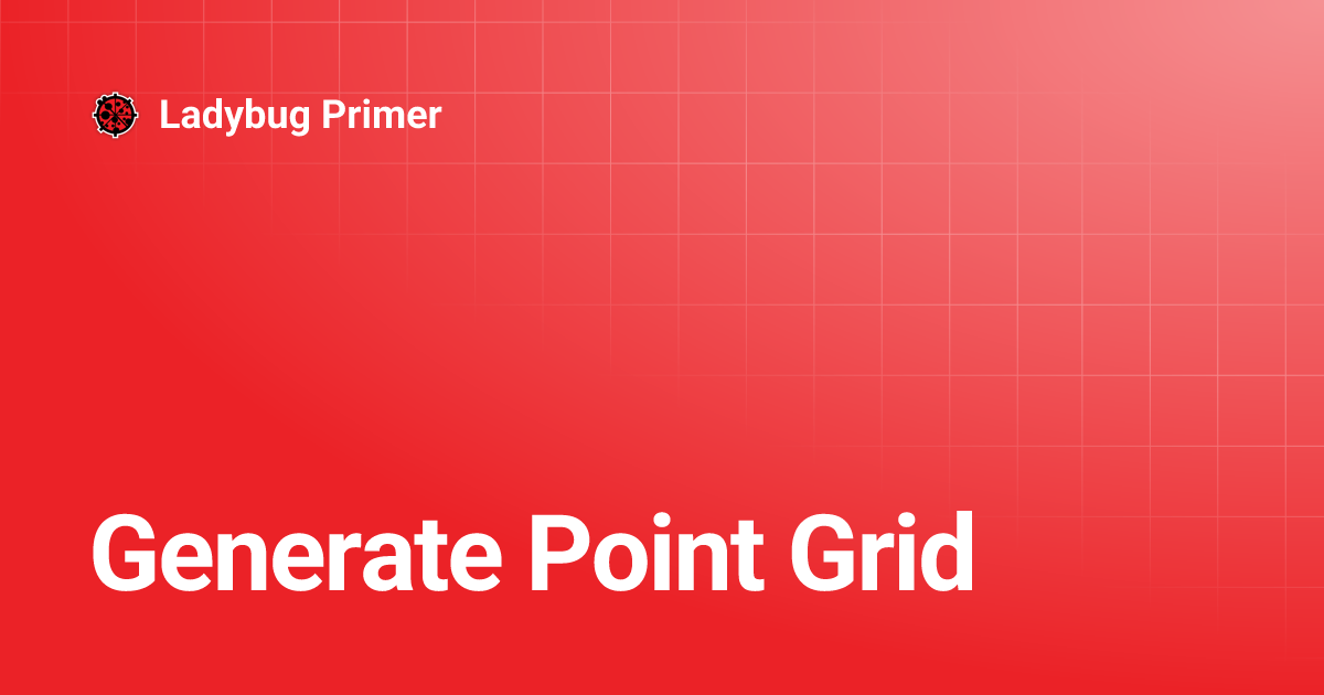 Generate Point Grid | Ladybug Primer